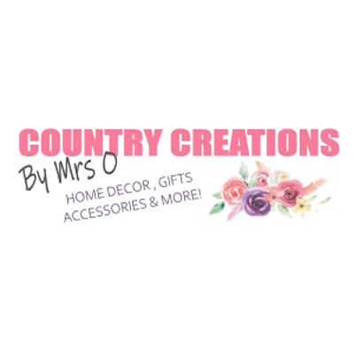 Country Creations by Mrs O - Home Decor, Gifts & Accessories